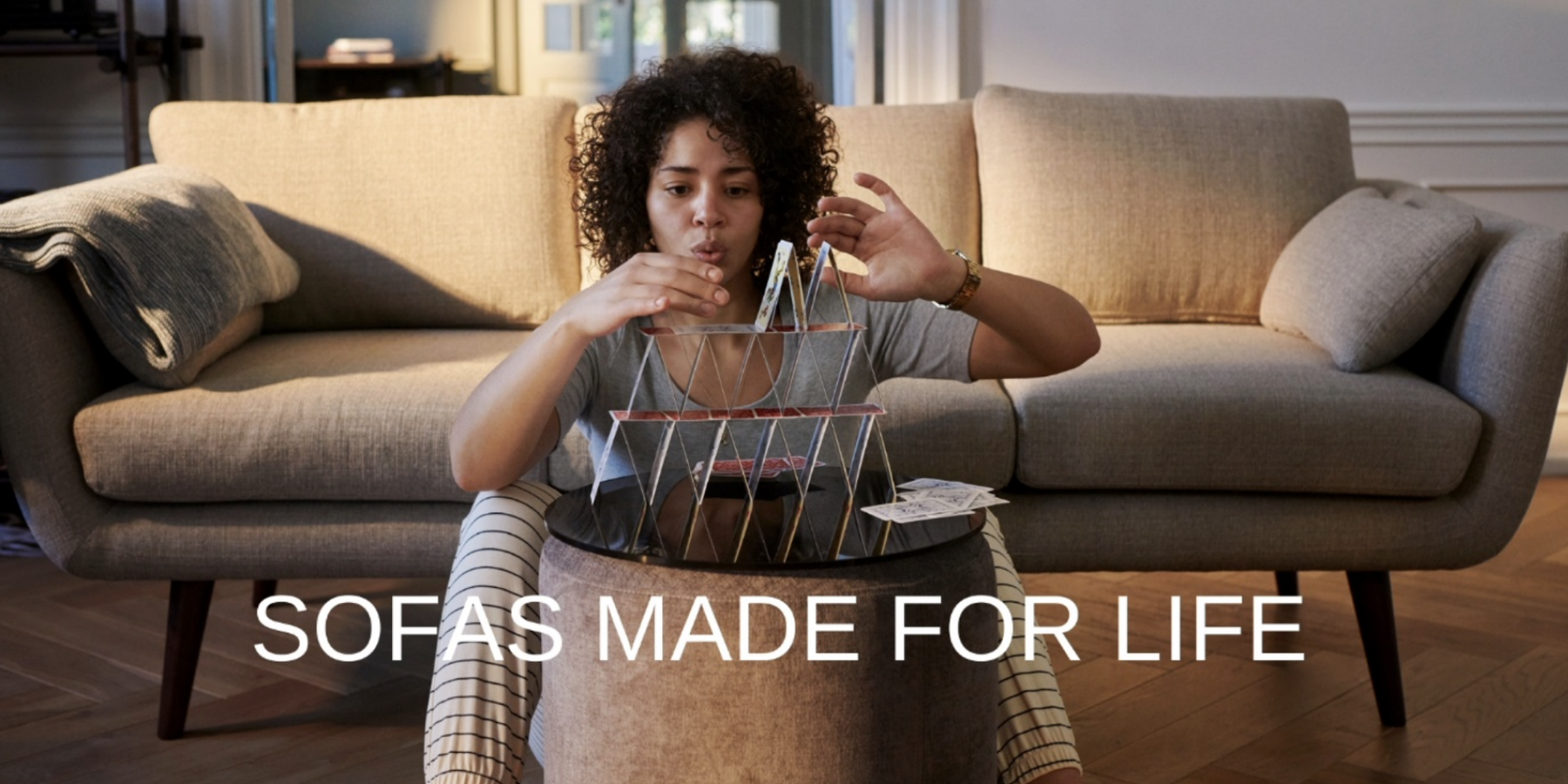 SOFAS MADE FOR LIFE